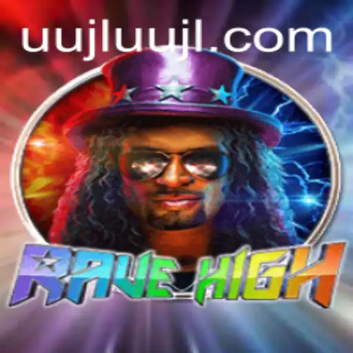 Exploring the Electrifying World of RaveHigh: A New Gaming Phenomenon
